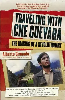 In viaggio con Che Guevara: La formazione di un rivoluzionario - Traveling with Che Guevara: The Making of a Revolutionary