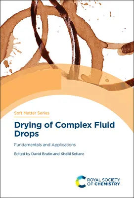 Essiccazione di gocce di fluidi complessi: Fondamenti e applicazioni - Drying of Complex Fluid Drops: Fundamentals and Applications