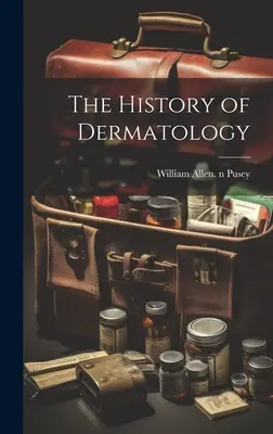 La storia della dermatologia - The History of Dermatology