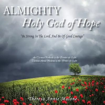 Dio Santo Onnipotente della Speranza: Siate forti nel Signore e abbiate buon coraggio - Almighty Holy God of Hope: Be Strong In The Lord, And Be Of Good Courage