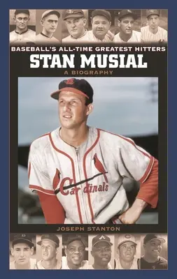 Stan Musial: Una biografia - Stan Musial: A Biography