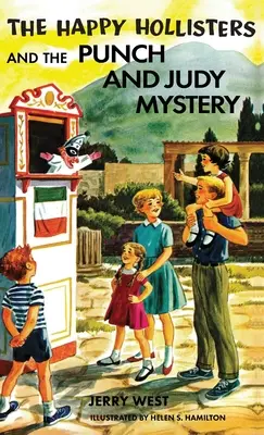 Gli Happy Hollister e il mistero di Punch and Judy: edizione speciale HARDCOVER - The Happy Hollisters and the Punch and Judy Mystery: HARDCOVER Special Edition