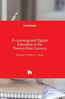 E-Learning e educazione digitale nel XXI secolo - E-Learning and Digital Education in the Twenty-First Century