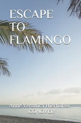 Fuga a Flamingo - Escape to Flamingo
