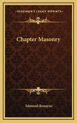 Capitolo Massoneria - Chapter Masonry