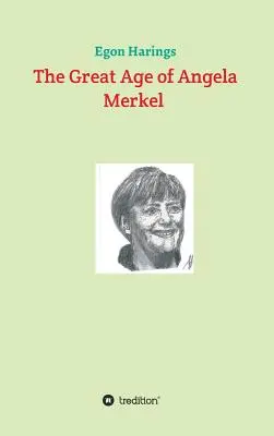 La grande età di Angela Merkel - The Great Age of Angela Merkel
