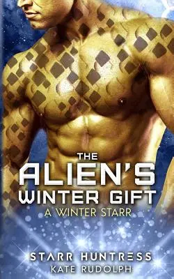 Il dono invernale dello straniero: Una stella d'inverno - The Alien's Winter Gift: A Winter Starr