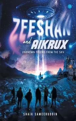 Zeeshan e Aikrux: Un amico sconosciuto dal cielo - Zeeshan and Aikrux: An Unknown Friend from the Sky