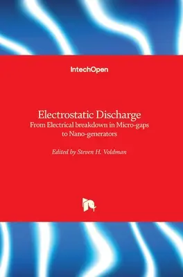 Scariche elettrostatiche: Dalla ripartizione elettrica in micro-intercapedini ai nano-generatori - Electrostatic Discharge: From Electrical breakdown in Micro-gaps to Nano-generators