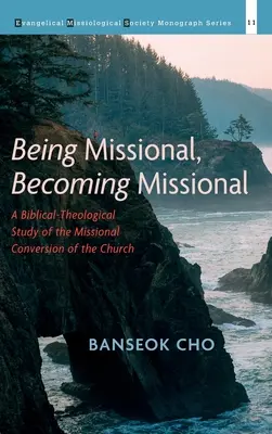 Essere missionari, diventare missionari - Being Missional, Becoming Missional