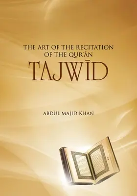 Tajwid: L'arte della recitazione del Corano - Tajwid: The Art of the Recitation of the Quran