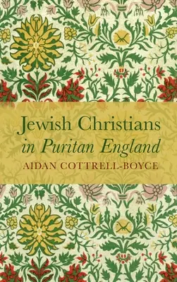 Cristiani ebrei nell'Inghilterra puritana - Jewish Christians in Puritan England