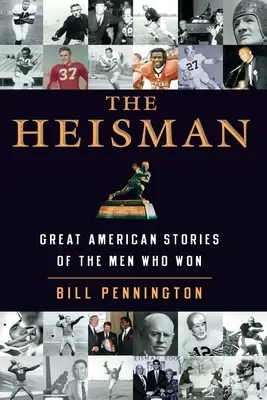 L'Heisman: Grandi storie americane di uomini che hanno vinto - The Heisman: Great American Stories of the Men Who Won
