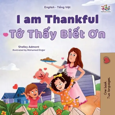 Sono grato (Libro bilingue inglese vietnamita per bambini) - I am Thankful (English Vietnamese Bilingual Children's Book)