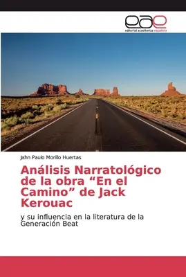 Analisi narrativa dell'opera En el Camino di Jack Kerouac - Anlisis Narratolgico de la obra En el Camino