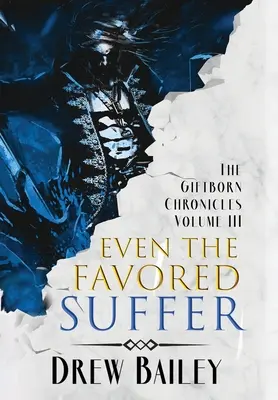 Anche i favoriti soffrono - Even the Favored Suffer