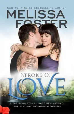 Colpo di fulmine (Amore in fiore: I Remington, libro 2): Sage Remington - Stroke of Love (Love in Bloom: The Remingtons, Book 2): Sage Remington