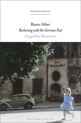 Nati dopo: Fare i conti con il passato tedesco - Born After: Reckoning with the German Past