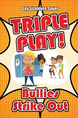 Triplo gioco: i bulli colpiscono - Triple Play!: Bullies Strike Out