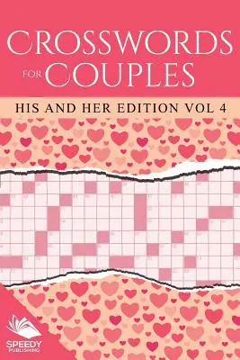 Cruciverba per coppie: Edizione per lui e per lei Vol. 4 - Crosswords For Couples: His and Her Edition Vol 4
