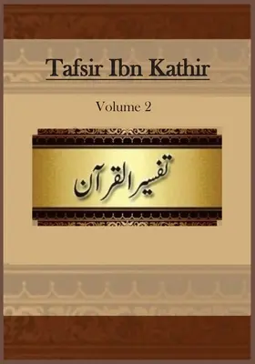 Tafsir Ibn Kathir: Volume 2