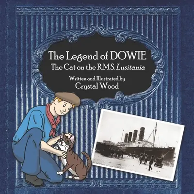 La leggenda di Dowie, il gatto sulla R.M.S. Lusitania - The Legend of Dowie, The Cat on the R.M.S. Lusitania