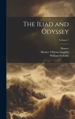 Iliade e Odissea; Volume 1 - The Iliad and Odyssey; Volume 1