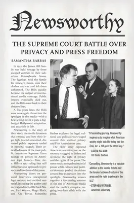Notizie: La battaglia della Corte Suprema sulla privacy e la libertà di stampa - Newsworthy: The Supreme Court Battle Over Privacy and Press Freedom