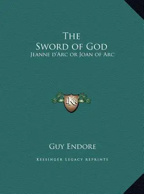 La spada di Dio: Jeanne d'Arc o Giovanna d'Arco - The Sword of God: Jeanne d'Arc or Joan of Arc