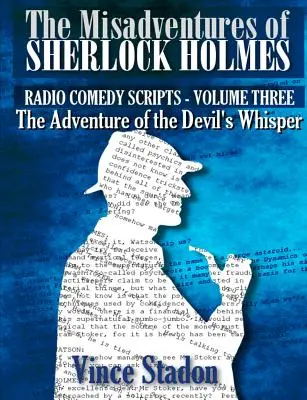 Le disavventure di Sherlock Holmes - Radio Comedy Scripts Volume Tre - The Misadventures of Sherlock Holmes - Radio Comedy Scripts Volume Three