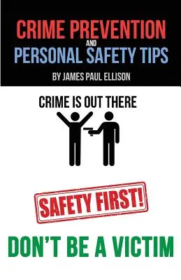 Prevenzione del crimine e consigli per la sicurezza personale - Crime Prevention and Personal Safety Tips