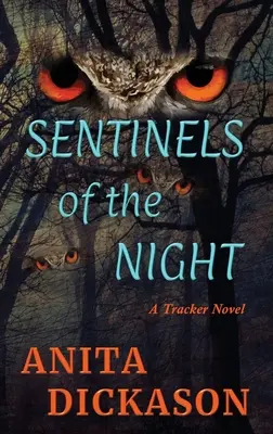 Sentinelle della notte: Un romanzo dell'inseguitore - Sentinels of the Night: A Tracker Novel