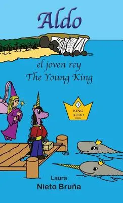 Aldo, el joven rey * Aldo, il giovane re - Aldo, el joven rey * Aldo, the Young King