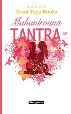 GRANDI LIBRI DI YOGA - Mahanirvana Tantra: Nuovo di zecca! - GREAT YOGA BOOKS - Mahanirvana Tantra: Brand New!