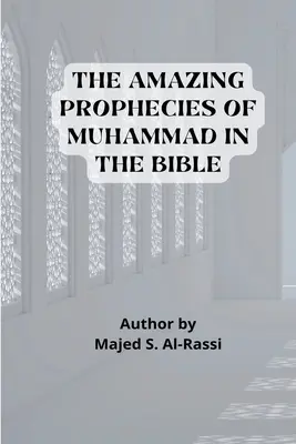 Le stupefacenti profezie di Muhammad nella Bibbia - THE AMAZING PROPHECIES OF MUHAMMAD in the BIBLE