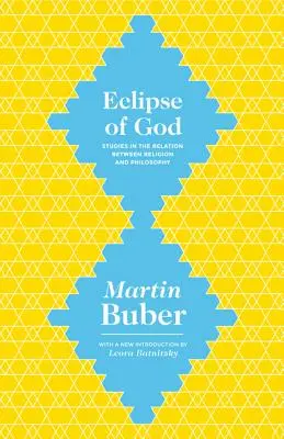 L'eclissi di Dio: Studi sulla relazione tra religione e filosofia - Eclipse of God: Studies in the Relation Between Religion and Philosophy