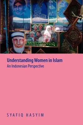 Capire le donne nell'Islam: Una prospettiva indonesiana - Understanding Women in Islam: An Indonesian Perspective