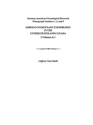 Espatriati mercenari tedeschi negli Stati Uniti e in Canada dopo la Rivoluzione americana - German Mercenary Expatriates in the U.S. & Canada Following the American Revolution