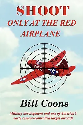 Sparare solo all'aereo rosso - Shoot Only at the Red Airplane