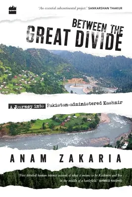 Tra il grande divario: Viaggio nel Kashmir amministrato dal Pakistan - Between the Great Divide: A Journey into Pakistan-administered Kashmir