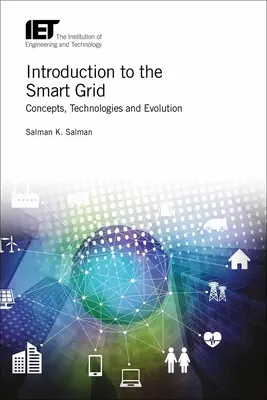 Introduzione alle Smart Grid: Concetti, tecnologie ed evoluzione - Introduction to the Smart Grid: Concepts, Technologies and Evolution