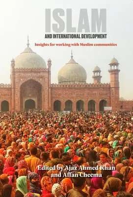 Islam e sviluppo internazionale: Spunti per lavorare con le comunità musulmane - Islam and International Development: Insights for Working with Muslim Communities