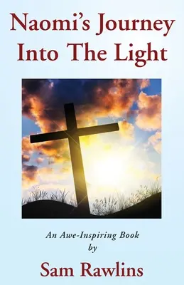 Il viaggio di Naomi verso la luce - Naomi's Journey Into the Light