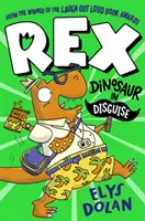 Rex: Dinosauro travestito - Rex: Dinosaur in Disguise