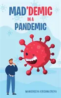 Mad'demic in una pandemia - Mad'demic in a Pandemic