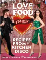 Amore. Cibo. Famiglia - Ricette dalla cucina Disco - Love. Food. Family - Recipes from the Kitchen Disco