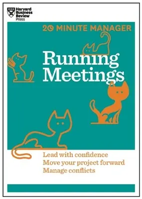 Gestire le riunioni (HBR 20-Minute Manager Series) - Running Meetings (HBR 20-Minute Manager Series)