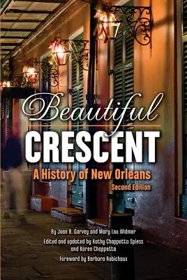 La bella mezzaluna: Storia di New Orleans - Beautiful Crescent: A History of New Orleans