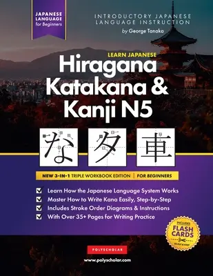 Imparare il giapponese Hiragana, Katakana e Kanji N5 - Libro di lavoro per principianti: Guida allo studio e libro di esercizi di scrittura facile, passo dopo passo: Il modo migliore per imparare il giapponese - Learn Japanese Hiragana, Katakana and Kanji N5 - Workbook for Beginners: The Easy, Step-by-Step Study Guide and Writing Practice Book: Best Way to Lea