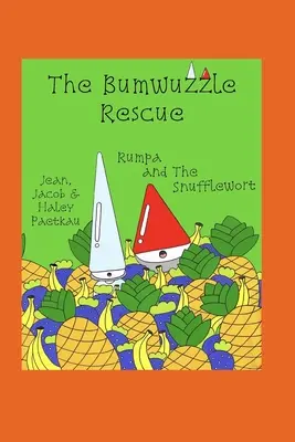 Il salvataggio di Bumwuzzle: Rumpa e la tabacchiera - The Bumwuzzle Rescue: Rumpa and the Snufflewort